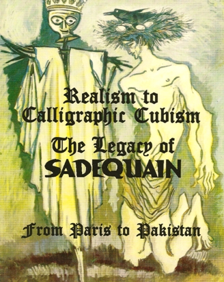 Realism to calligraphic cubism legacy of Sadequain
